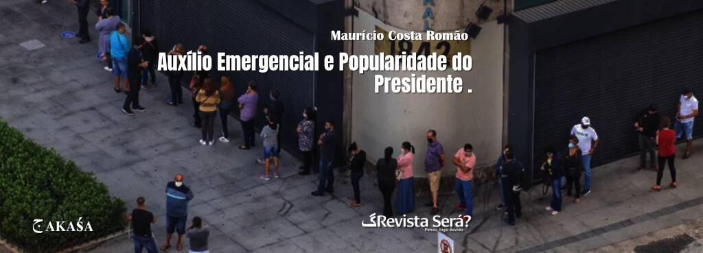Auxílio Emergencial e Popularidade do Presidente