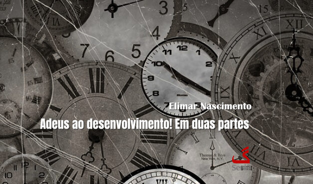 Adeus ao desenvolvimento! Em duas partes.