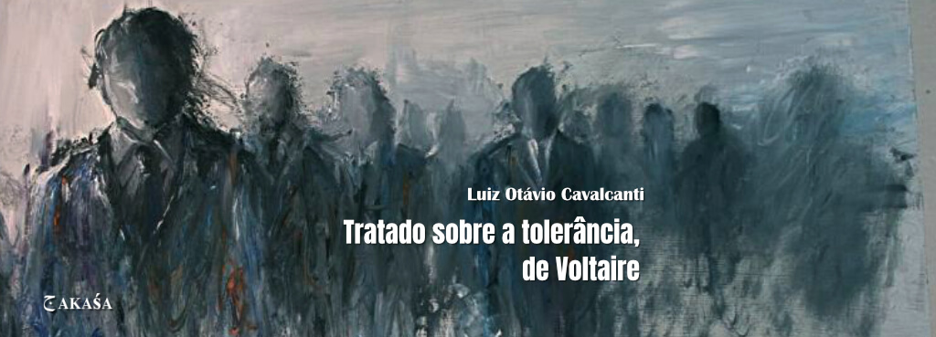 Tratado sobre a tolerância, de Voltaire.